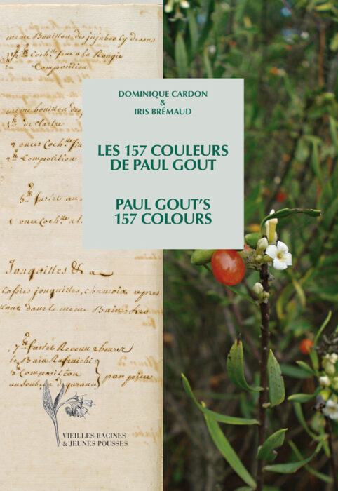 Les 157 couleurs de Paul Gout. Des couleurs inédites naturelles surgies du XVIIIe siècle