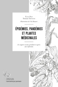 Reprendre en main sa santé grâce aux plantes prévenir et traiter les infections, renforcer les défenses immunitaires